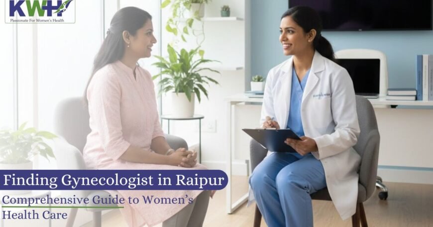 Best Gynecologist in Raipur