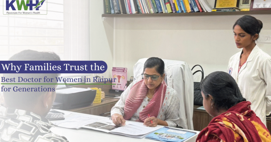 Best Doctor for Women in Raipur