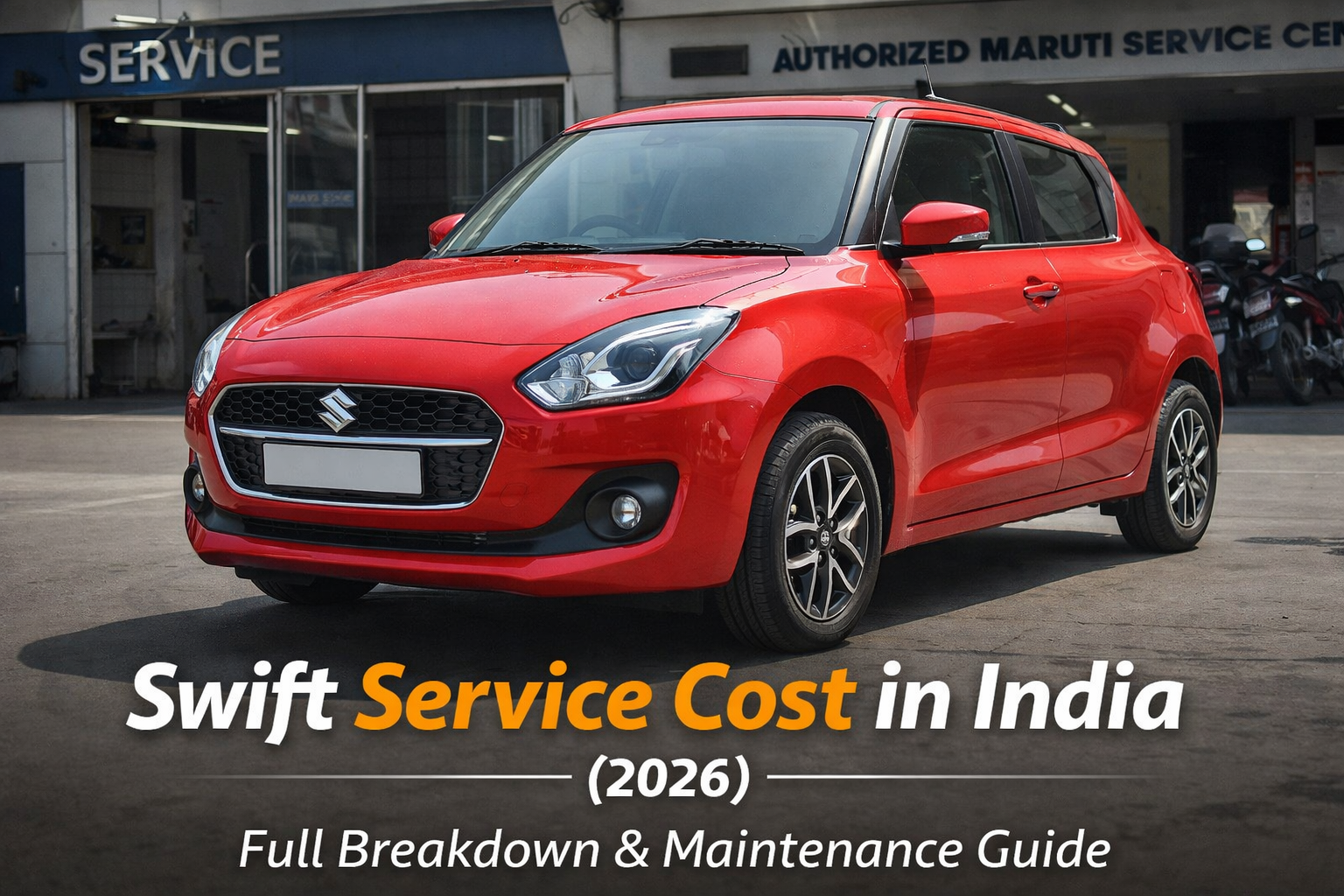 Swift Service Cost in India (2026)