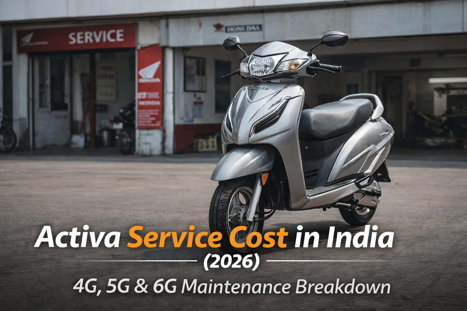 Activa Service Cost in India (2026)